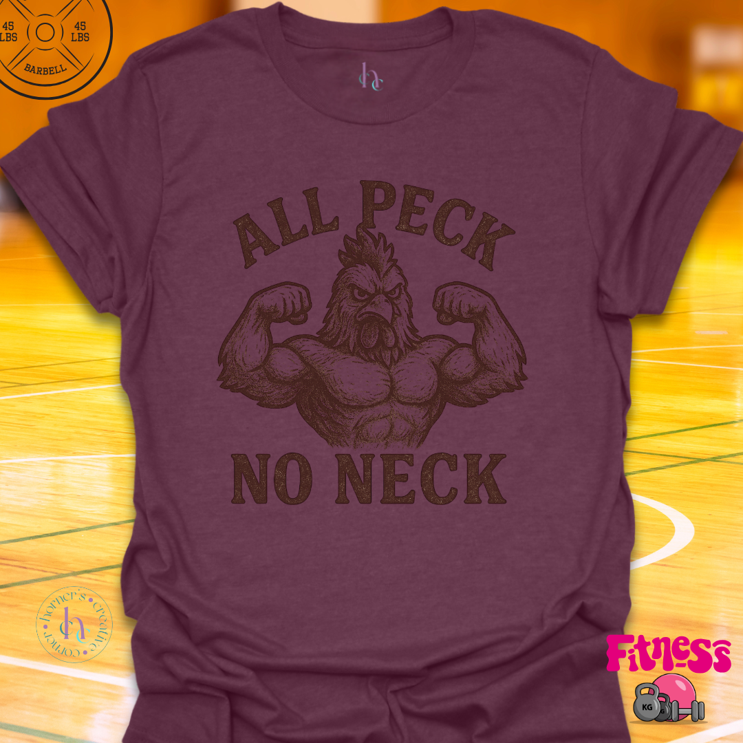 All Peck, No Neck T-Shirt
