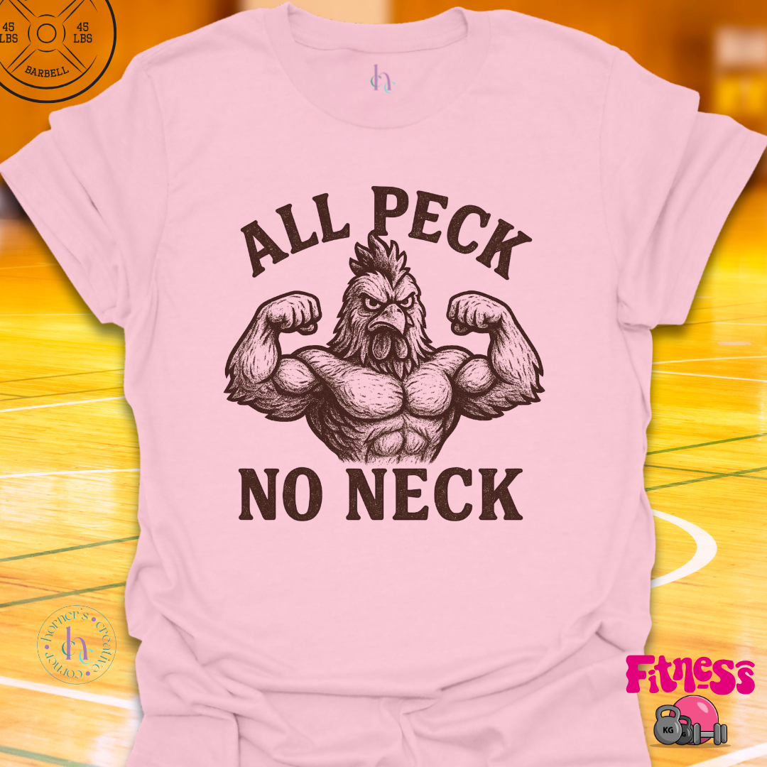 All Peck, No Neck T-Shirt