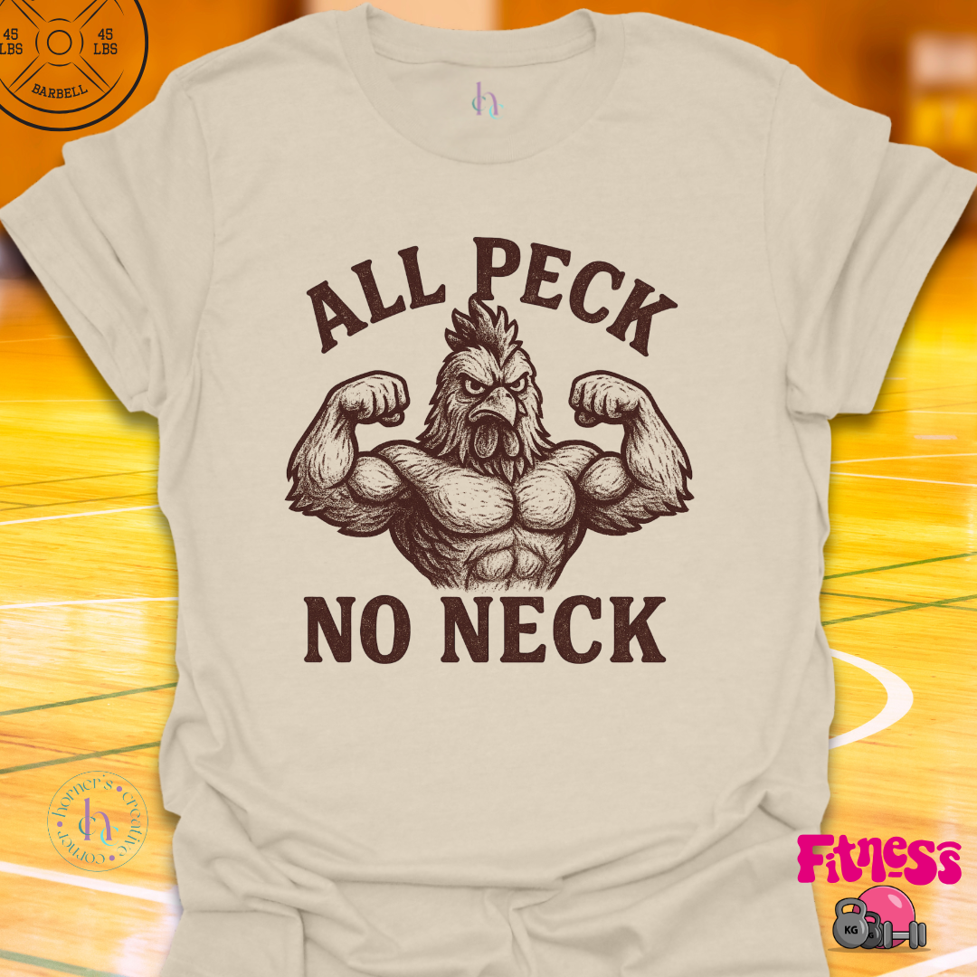 All Peck, No Neck T-Shirt