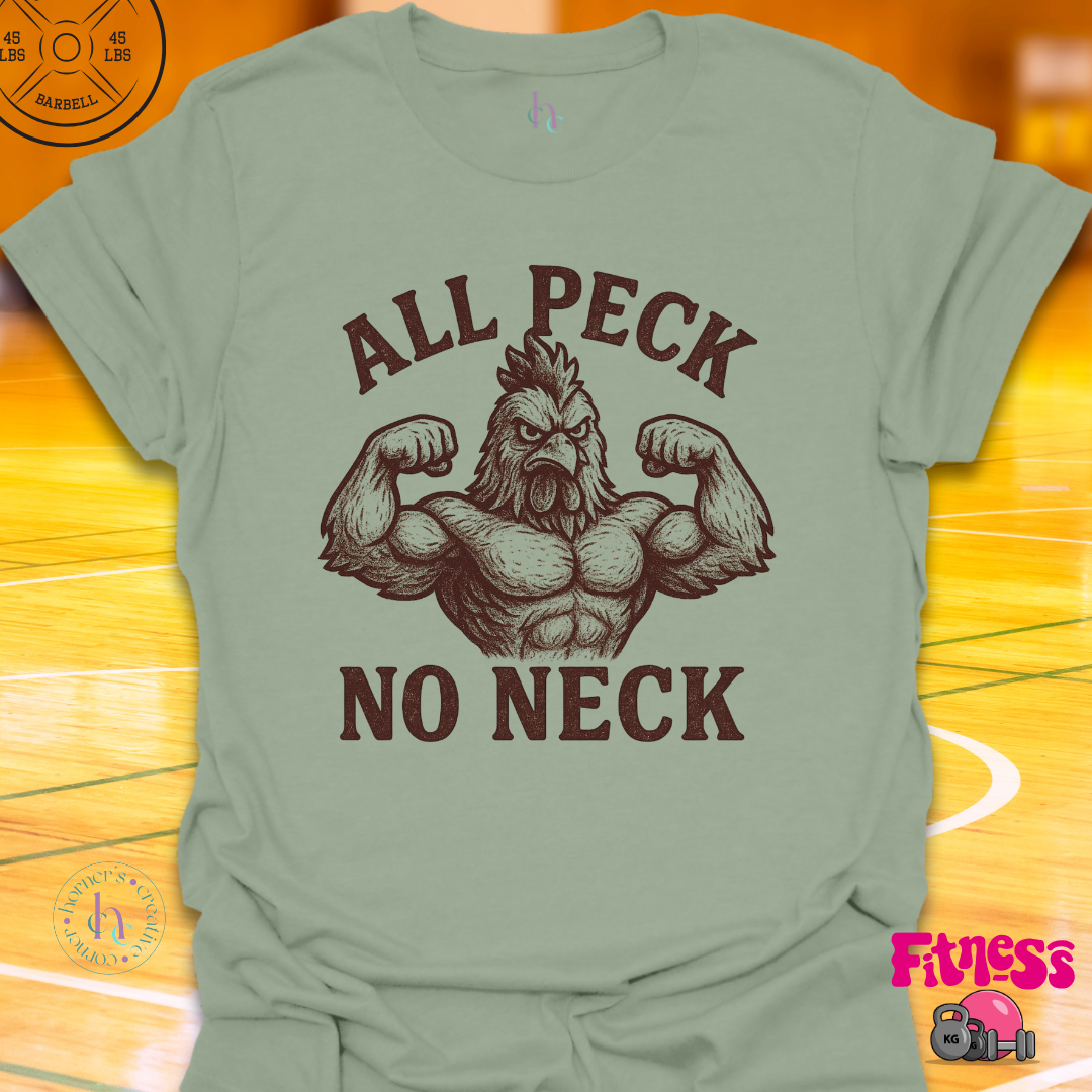 All Peck, No Neck T-Shirt