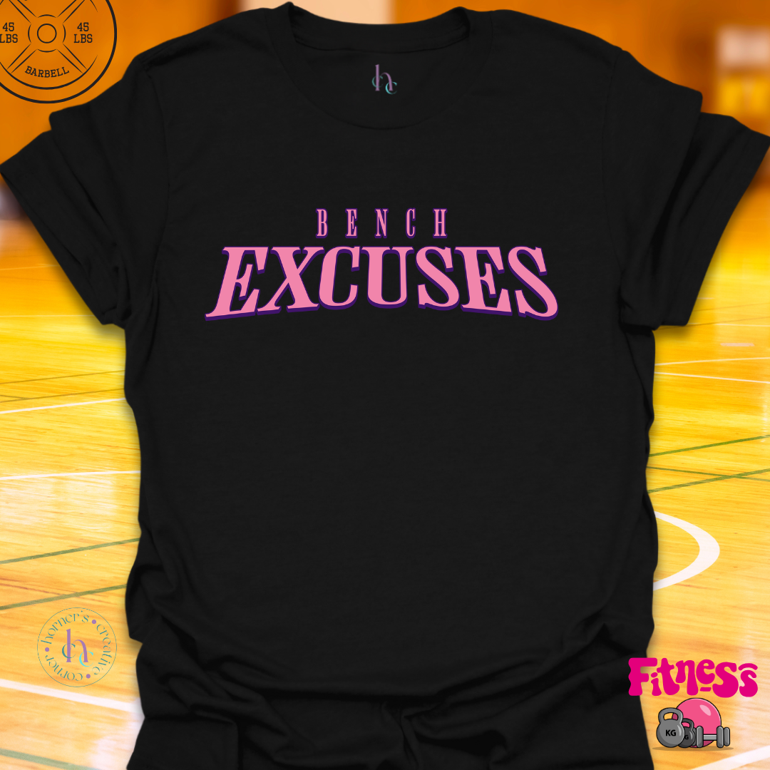 Bench Excuses T-shirt