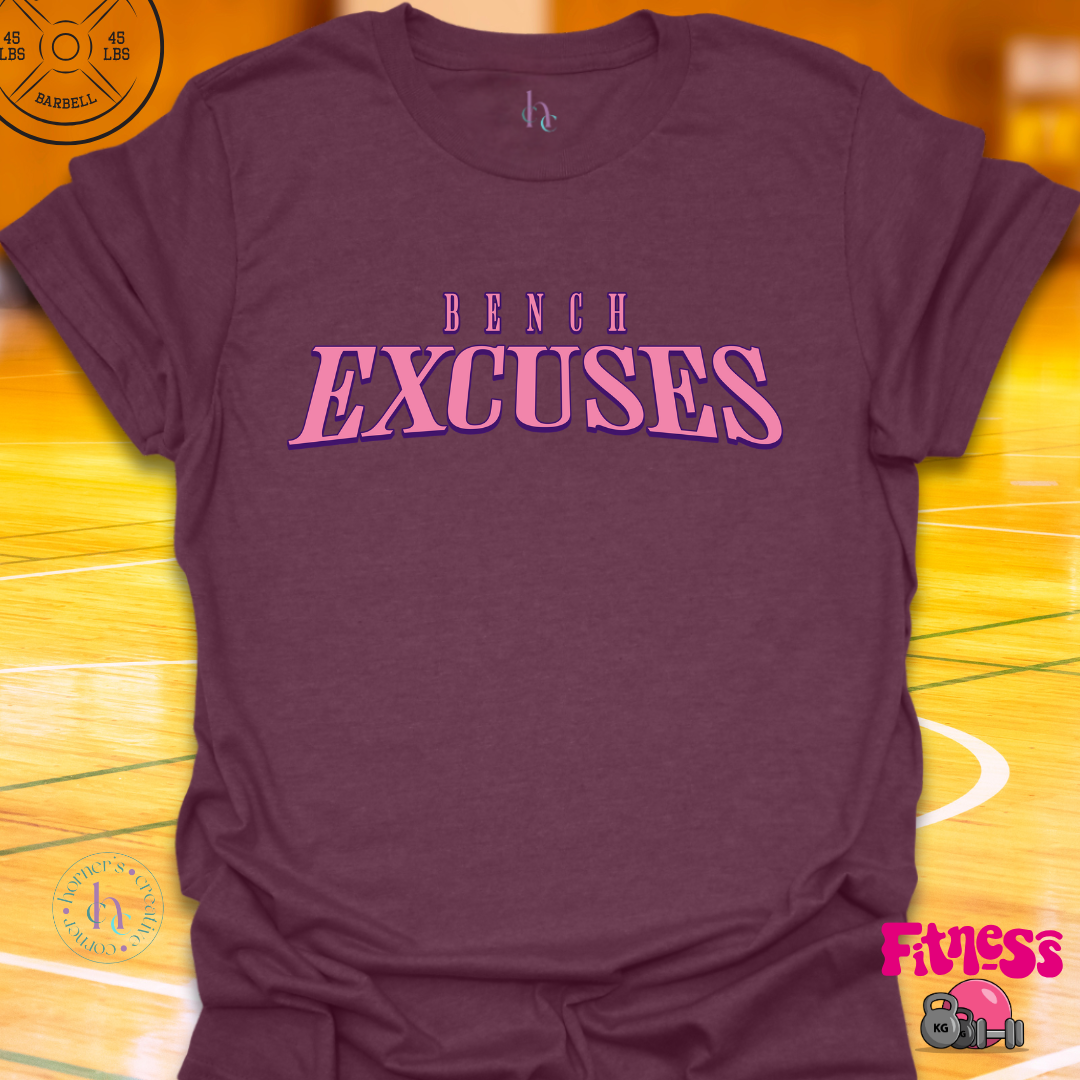 Bench Excuses T-shirt