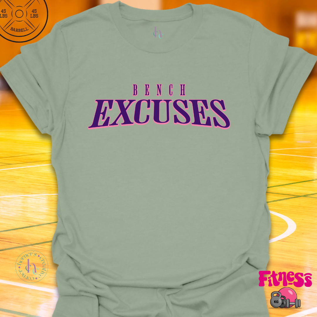 Bench Excuses T-shirt