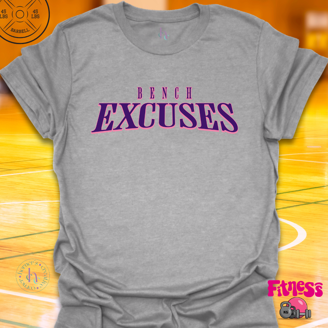 Bench Excuses T-shirt
