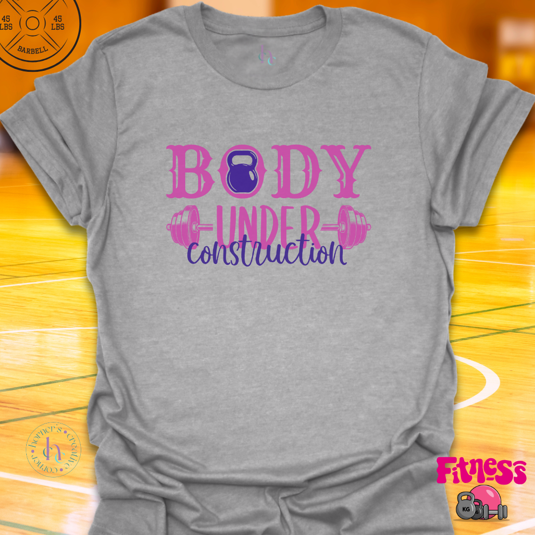Body Under Construction T-Shirt