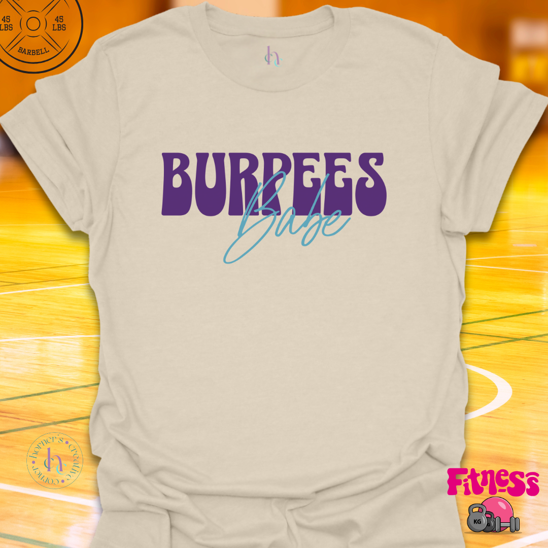Burpees Babe T-Shirt