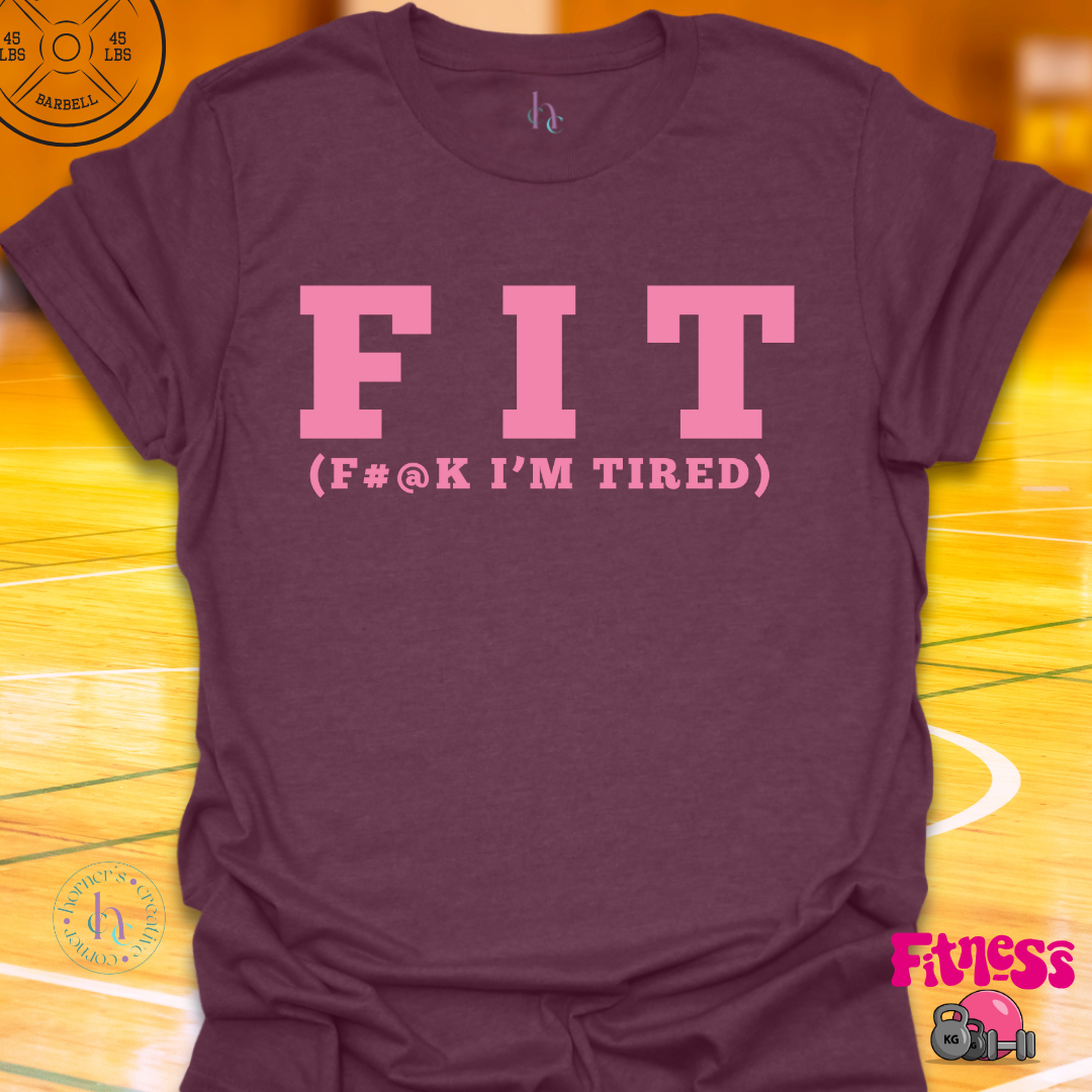F#@K I'm Tired T-Shirt