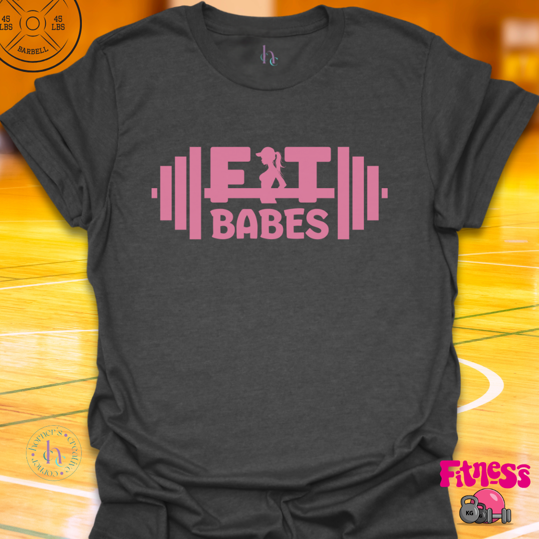 Fit Babes T-Shirt
