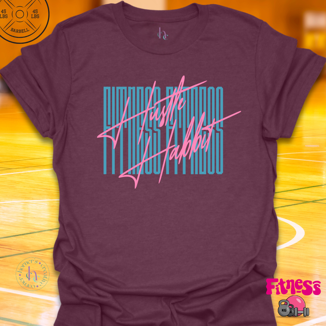 Fitness Hustle Habit T-Shirt