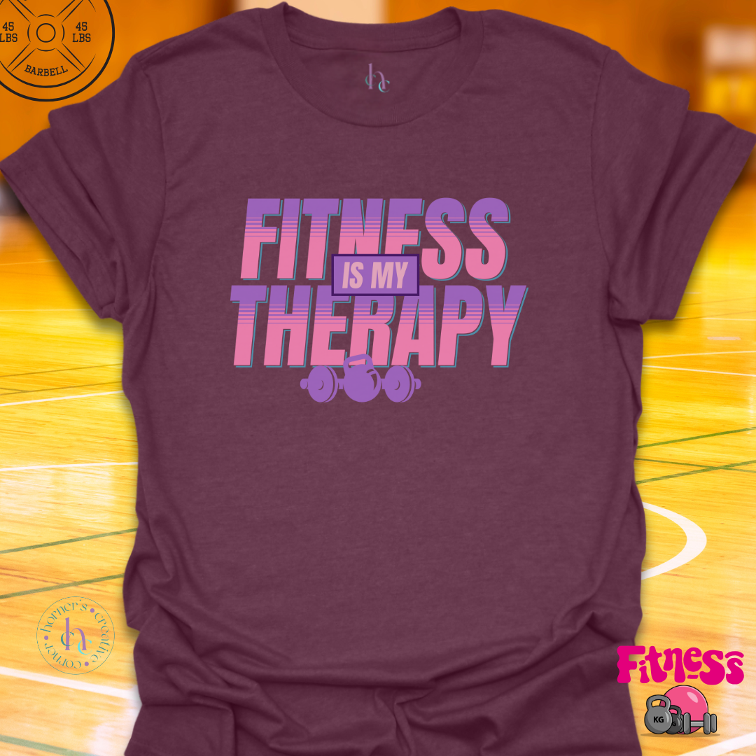 Fitness is My Therapy T-Shirt