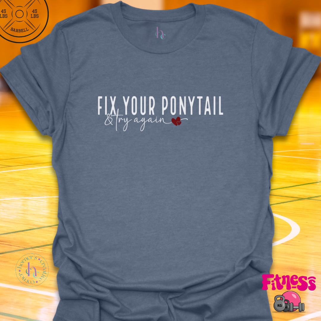 Fix Your Ponytail Red Heart T-Shirt