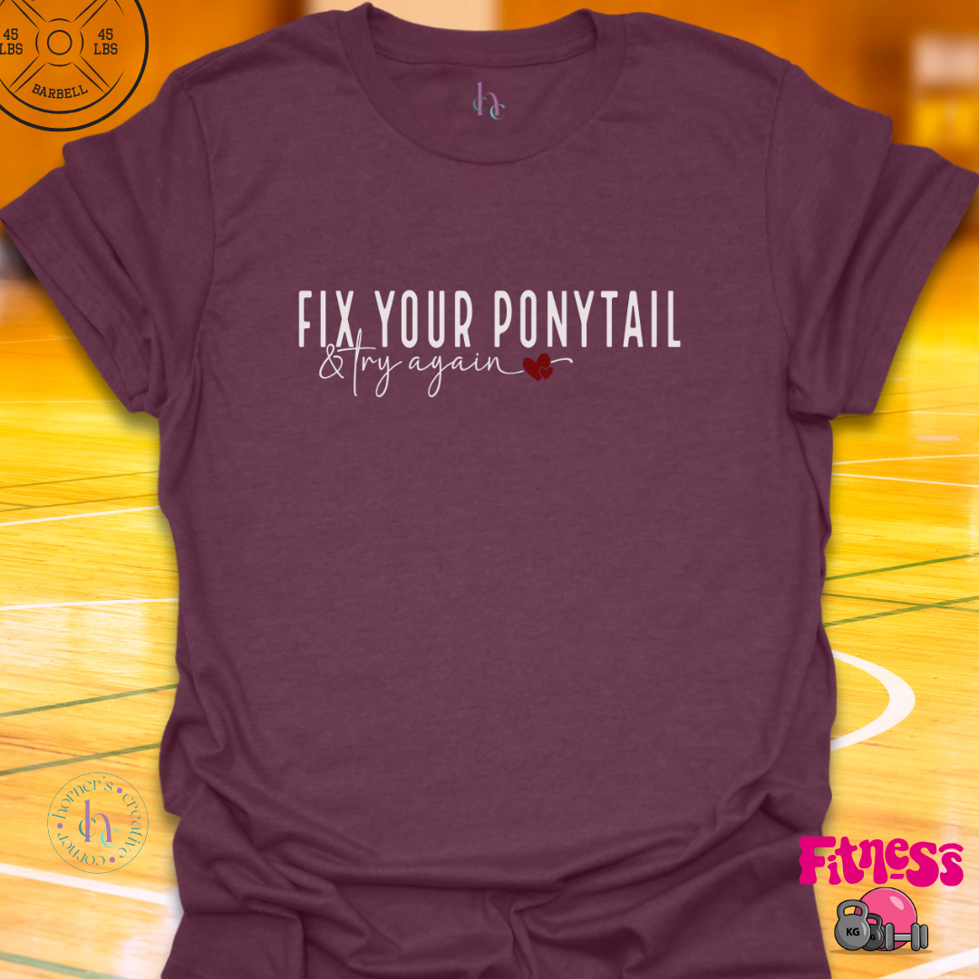 Fix Your Ponytail Red Heart T-Shirt