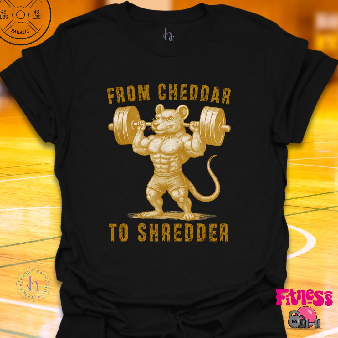 From Cheddar To Shredder T-Shirt