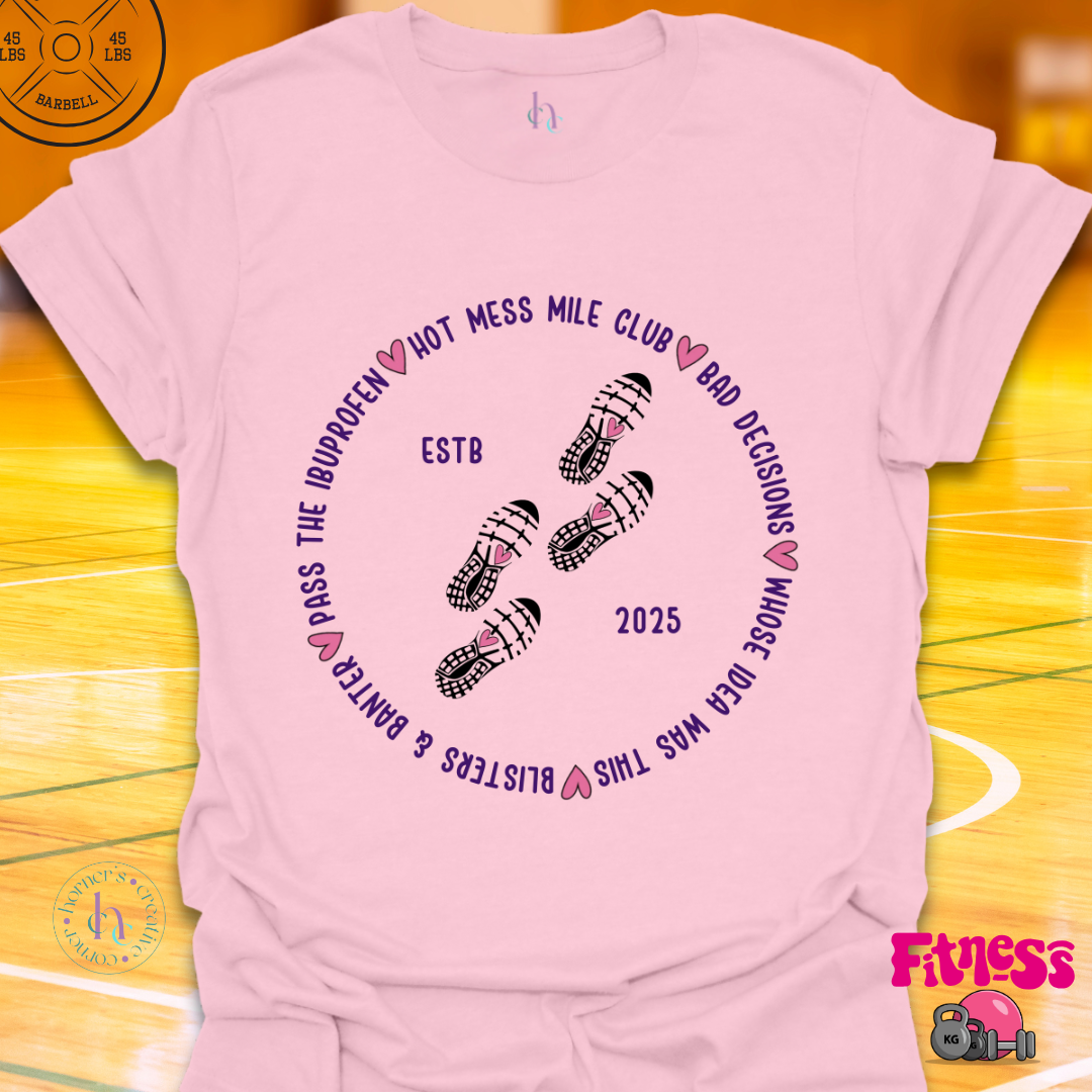 Custom Hot Mess Mile Club T-Shirt