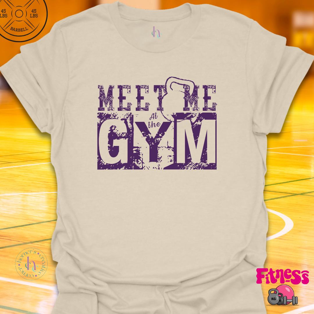 Meet Me At The Gym T-shirt