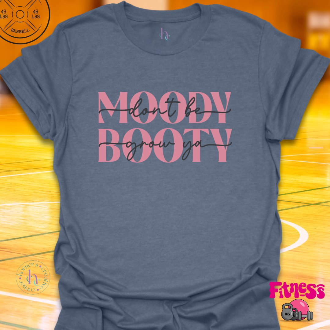 Moody Booty T-Shirt