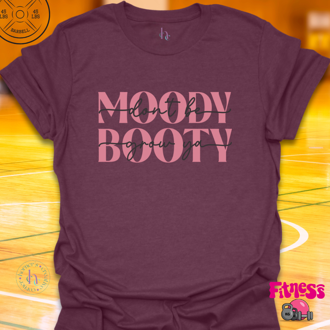 Moody Booty T-Shirt
