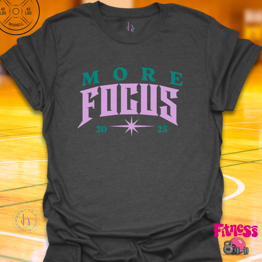 More Focus Personalized T-Shirt