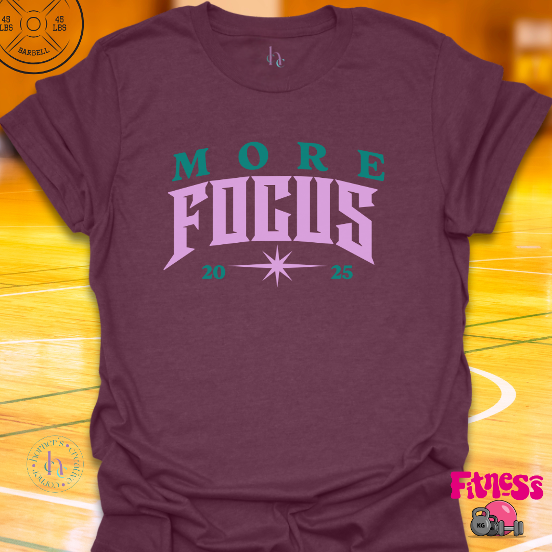 More Focus Personalized T-Shirt