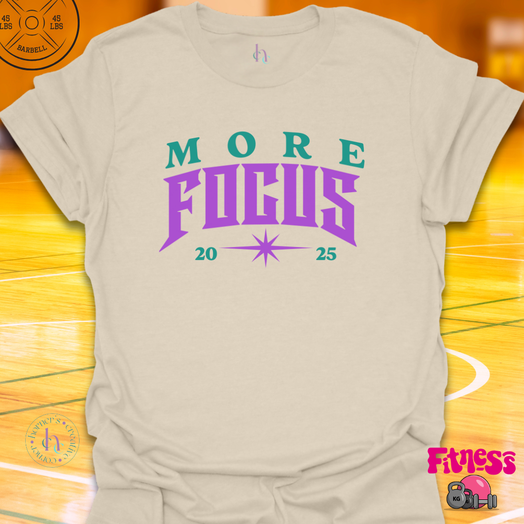 More Focus Personalized T-Shirt