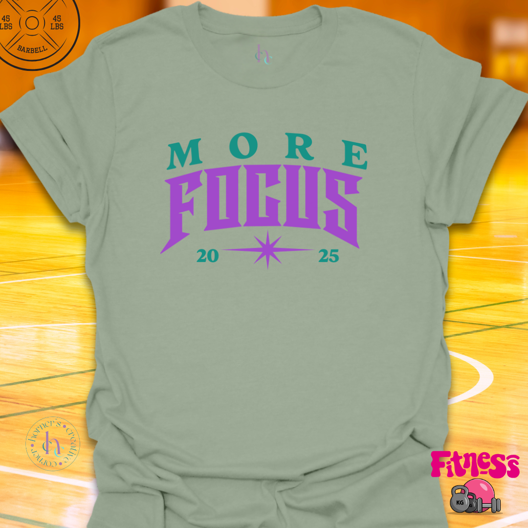 More Focus Personalized T-Shirt