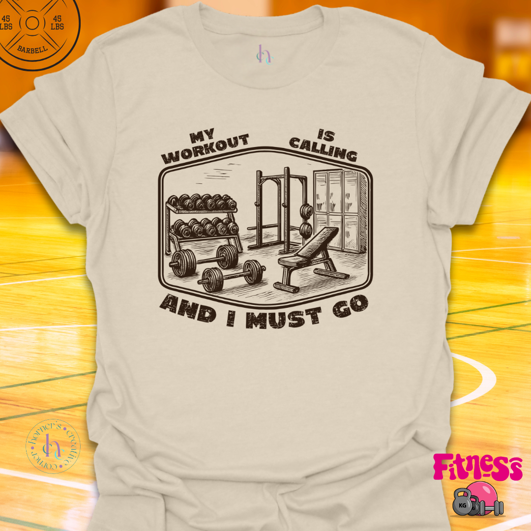 My Workout Is Calling T-Shirt