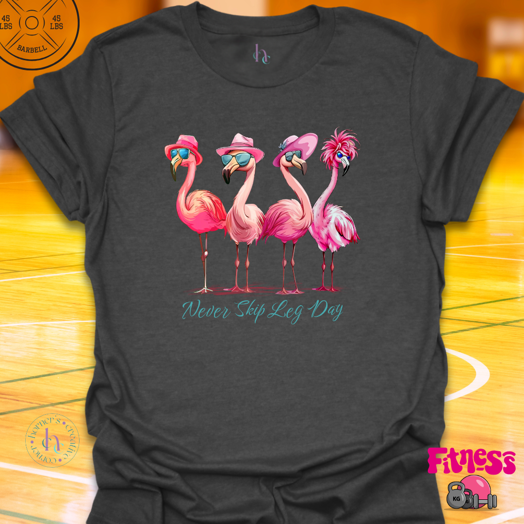 Never Skip Leg Day T-Shirt