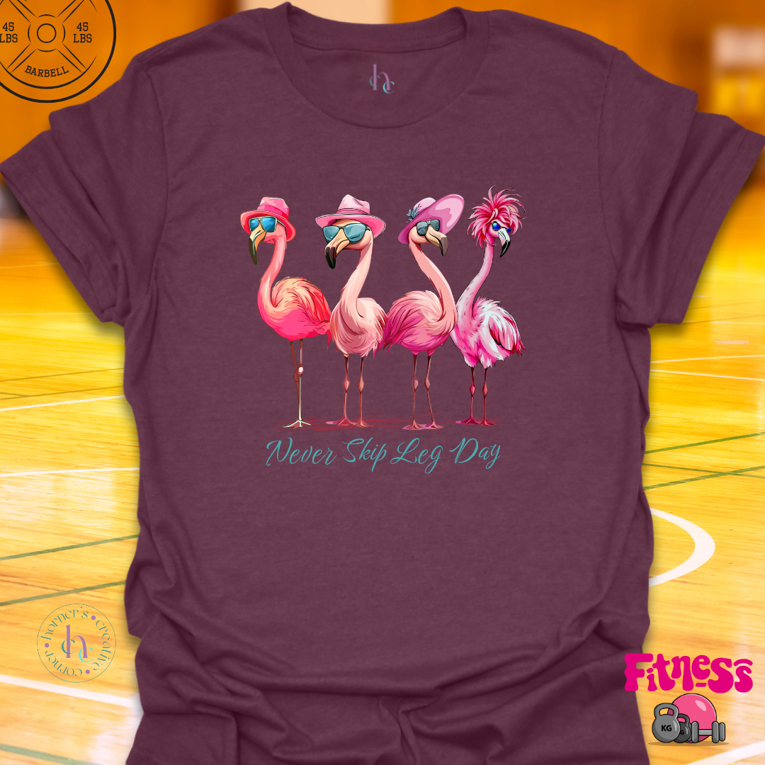 Never Skip Leg Day T-Shirt