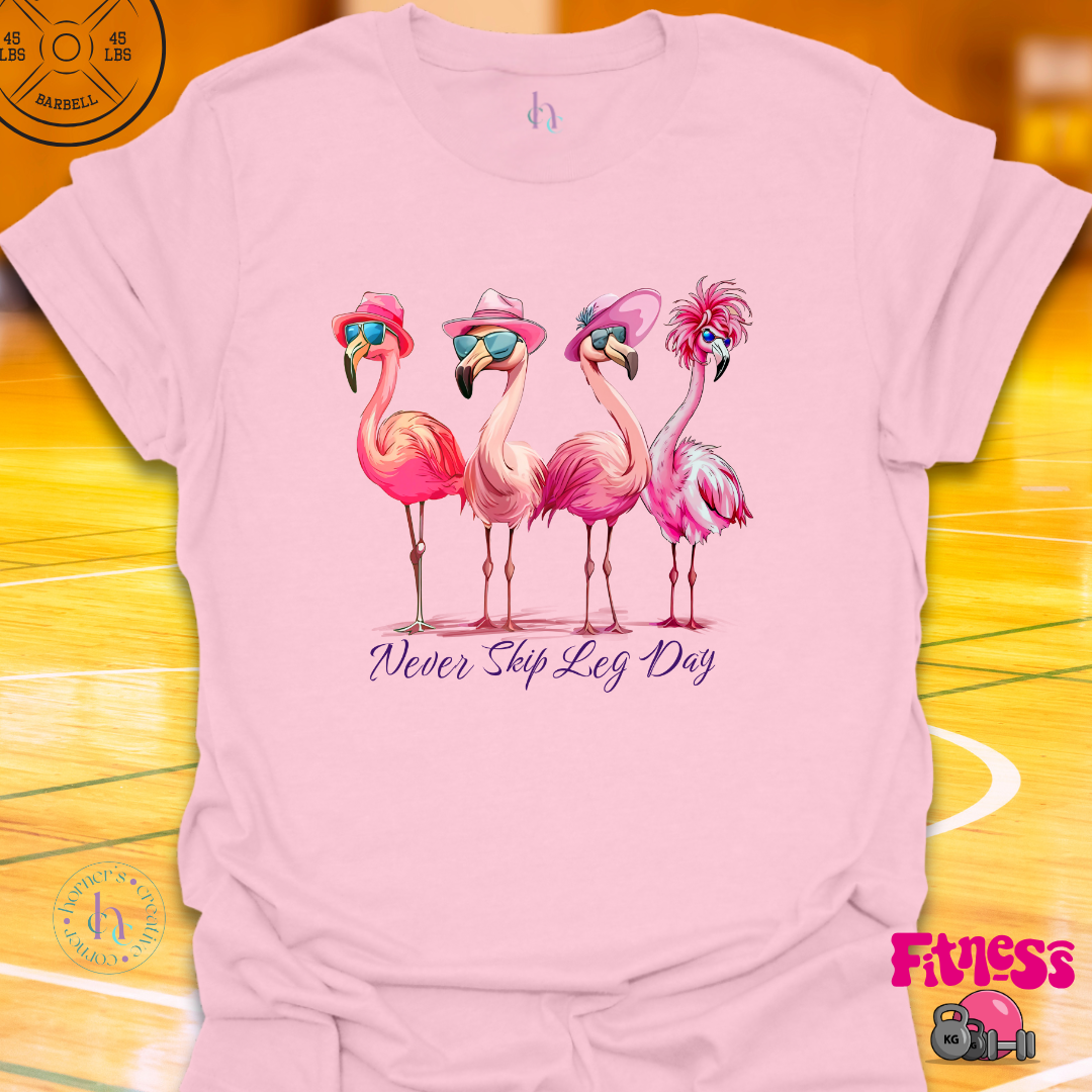 Never Skip Leg Day T-Shirt