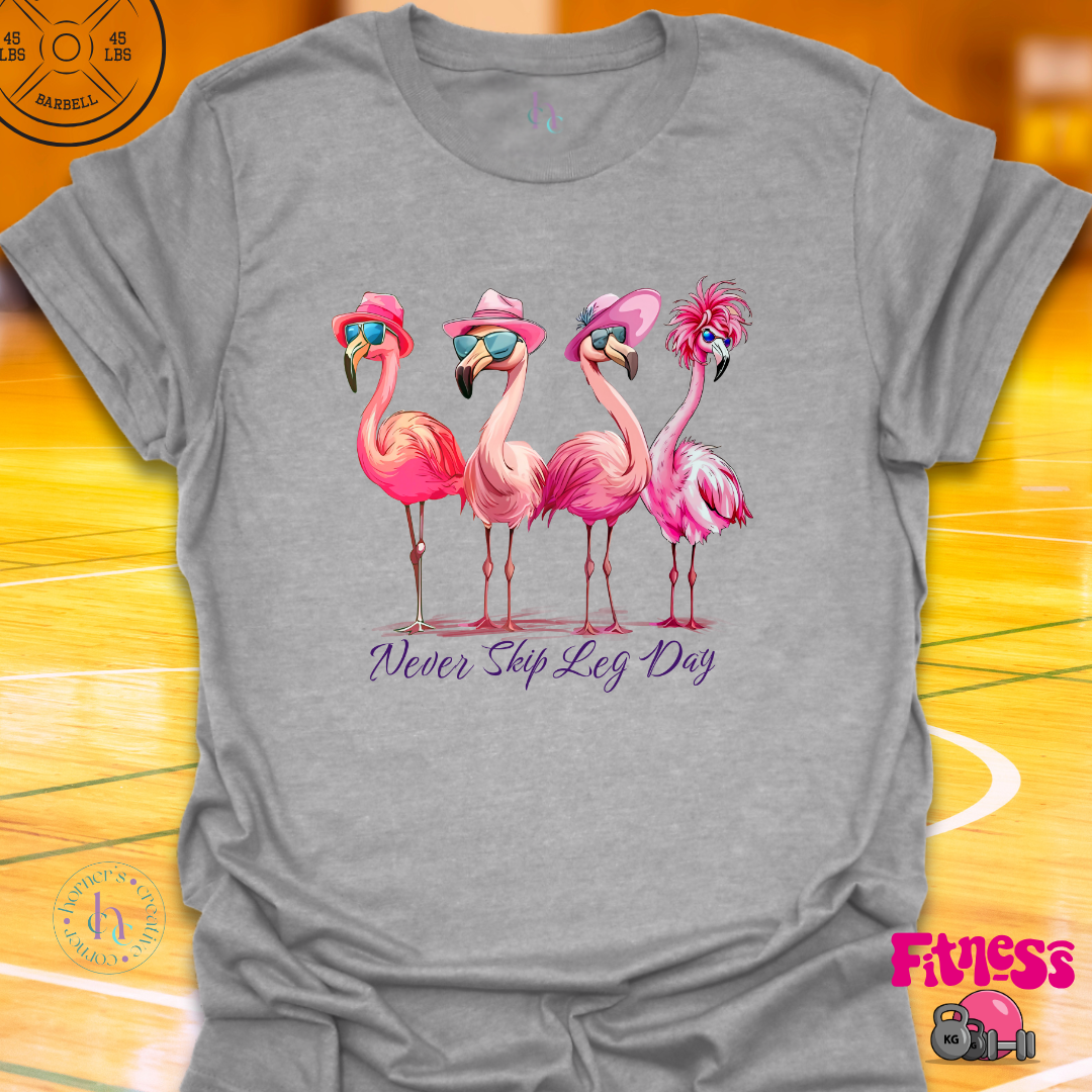 Never Skip Leg Day T-Shirt