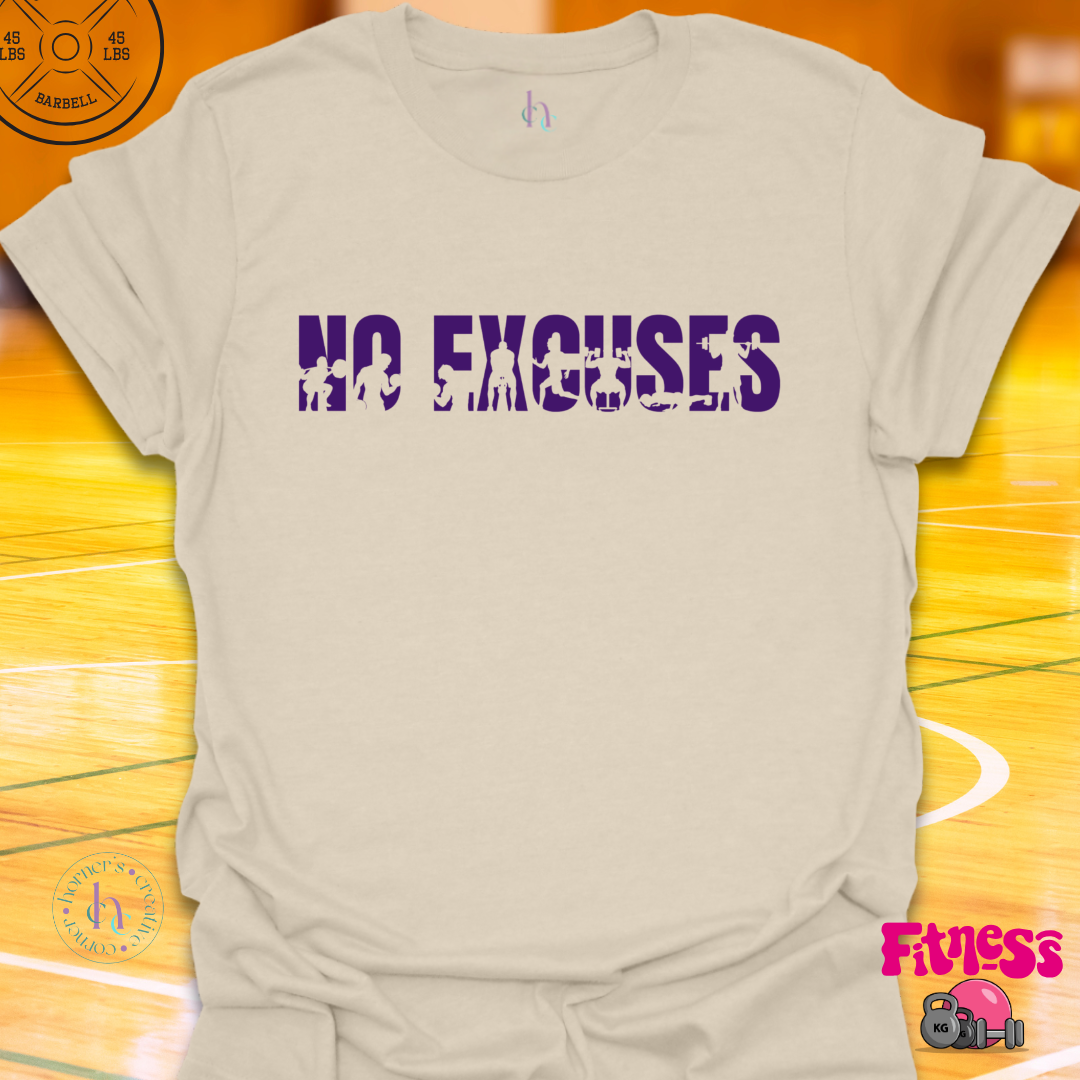 No Excuses T-Shirt