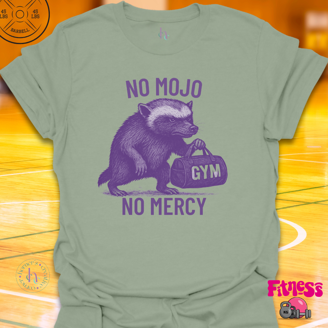 No Mojo, No Mercy T-Shirt