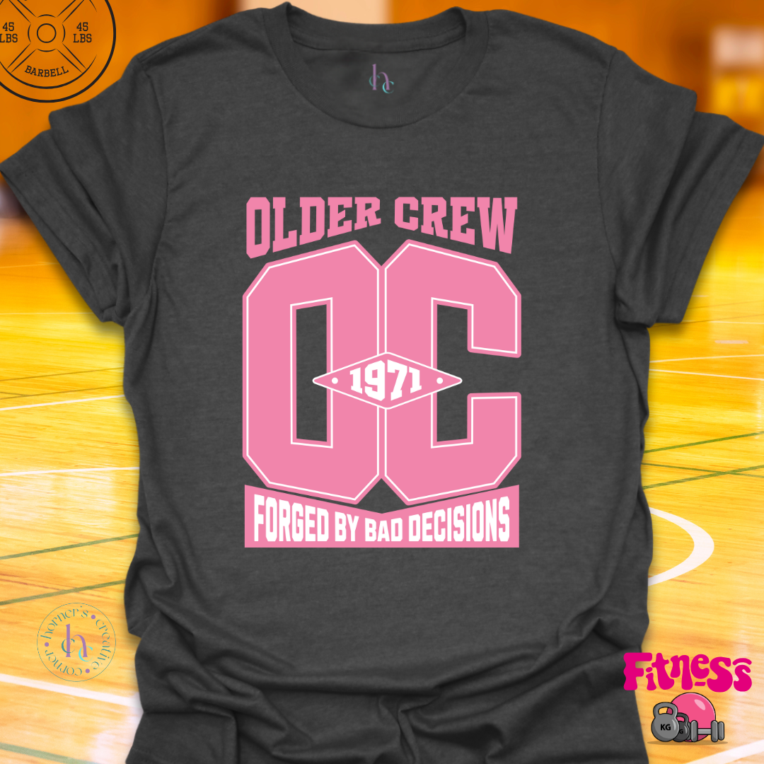 Older Crew Custom Date T-Shirt