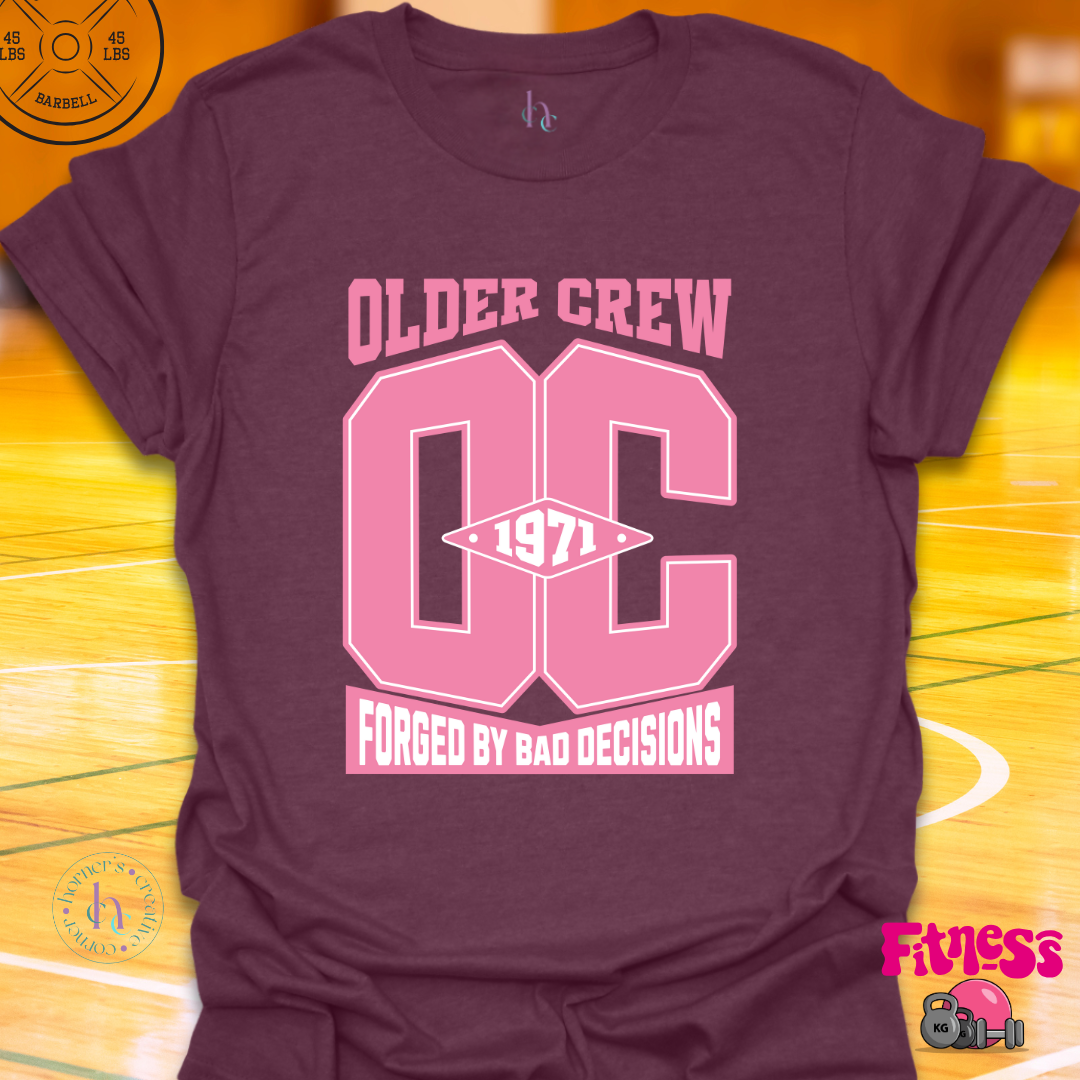 Older Crew Custom Date T-Shirt