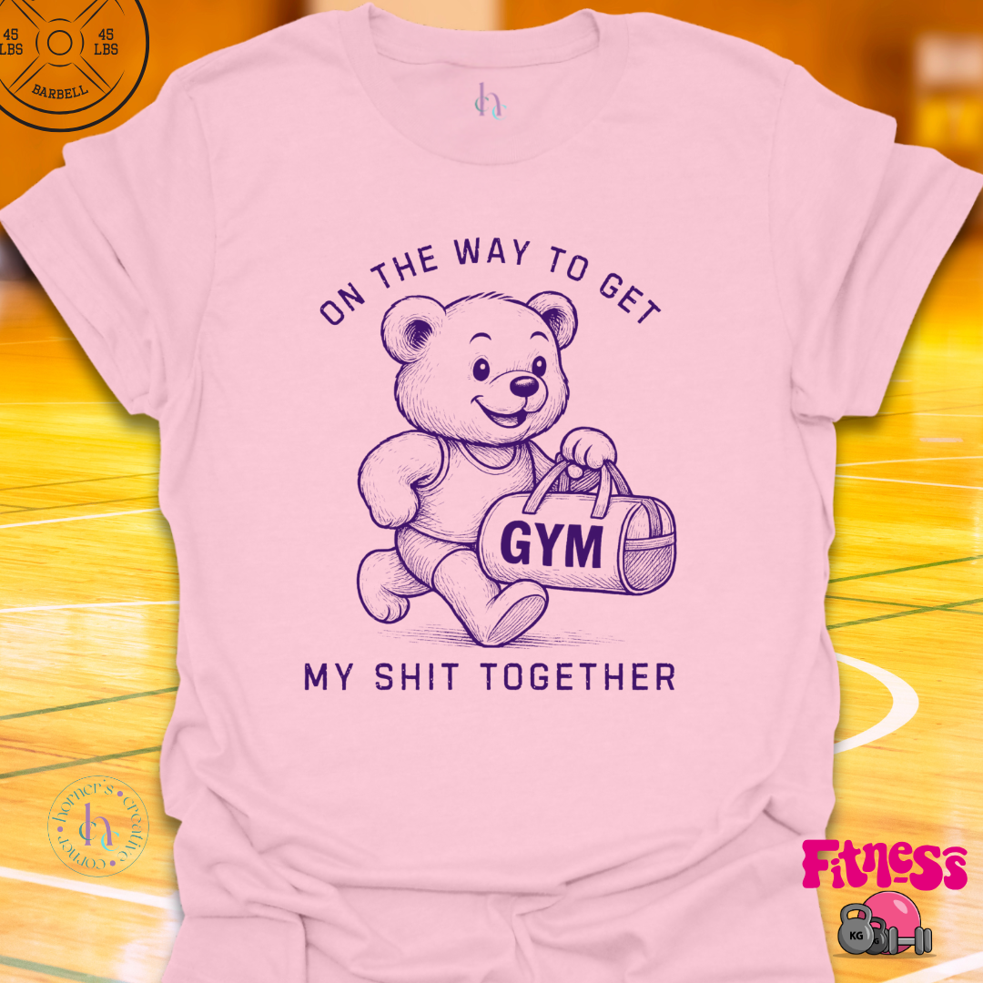 On My Way To Get My Shit Together T-Shirt