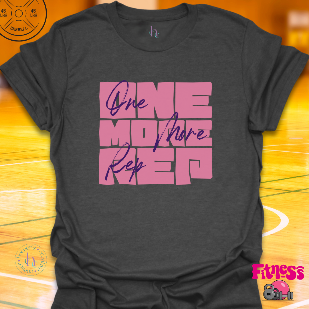 One More Rep T-Shirt