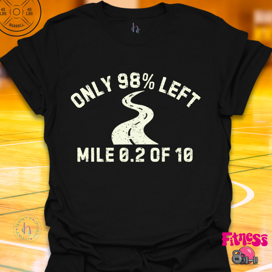 Only 98% Left T-Shirt