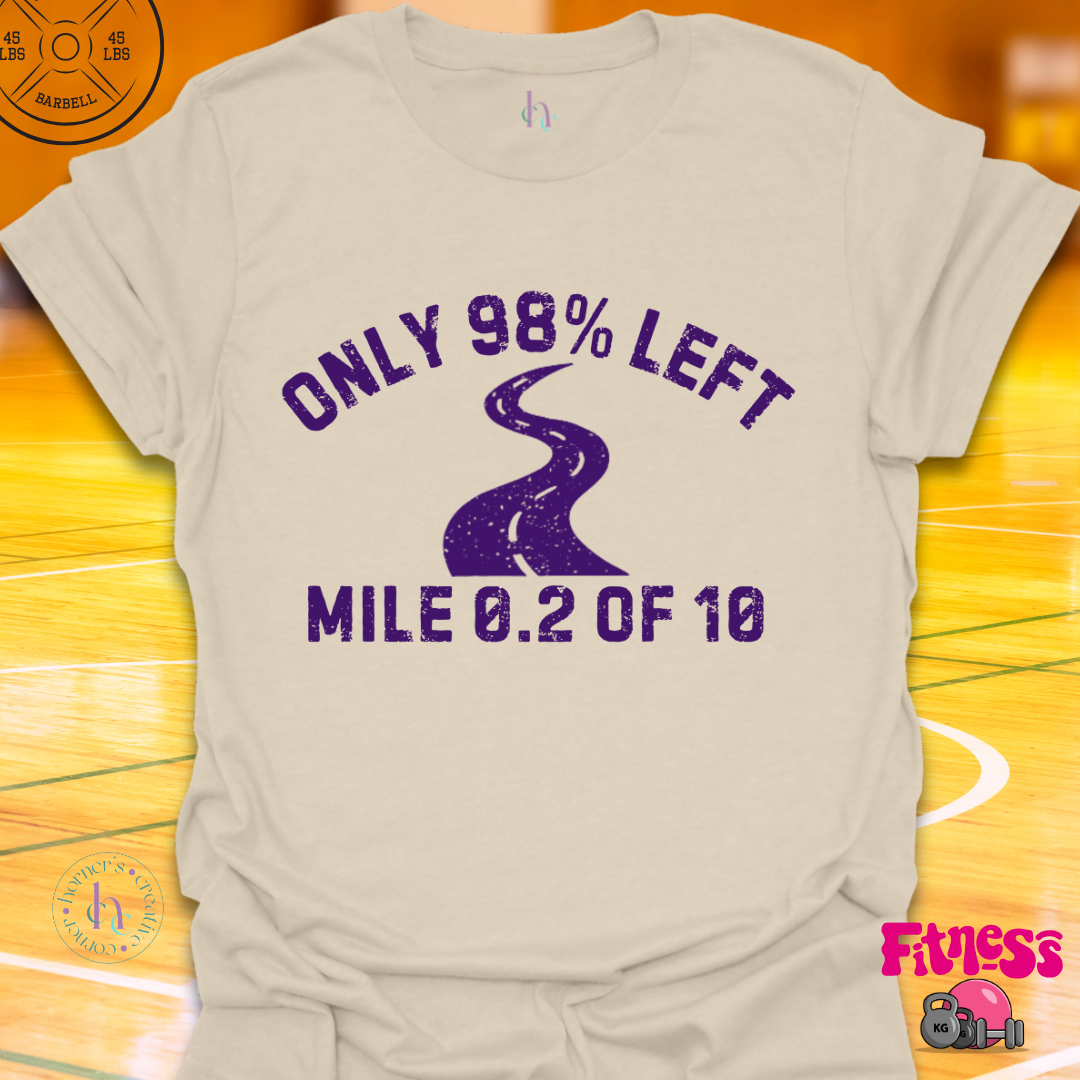 Only 98% Left T-Shirt