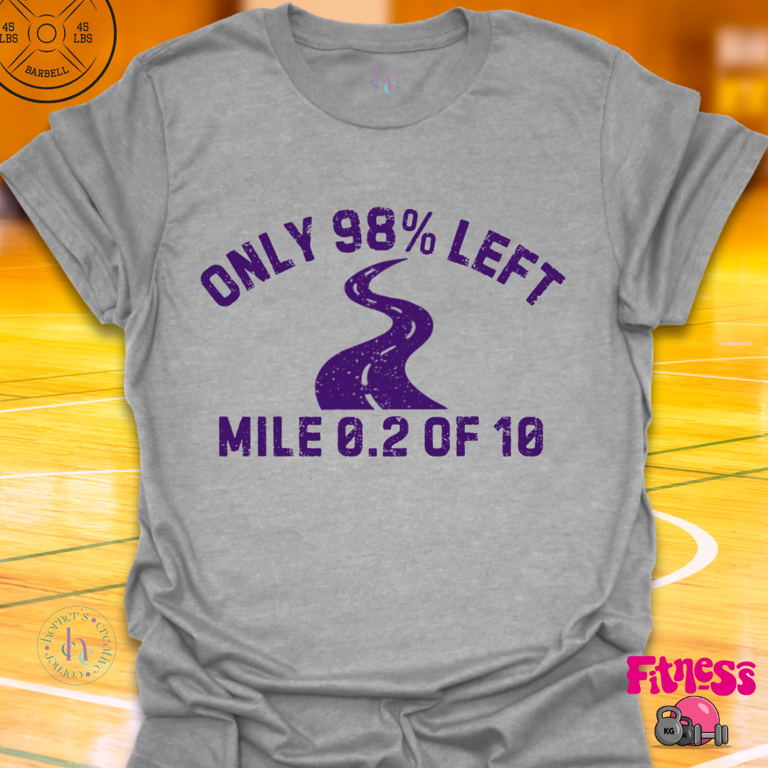 Only 98% Left T-Shirt
