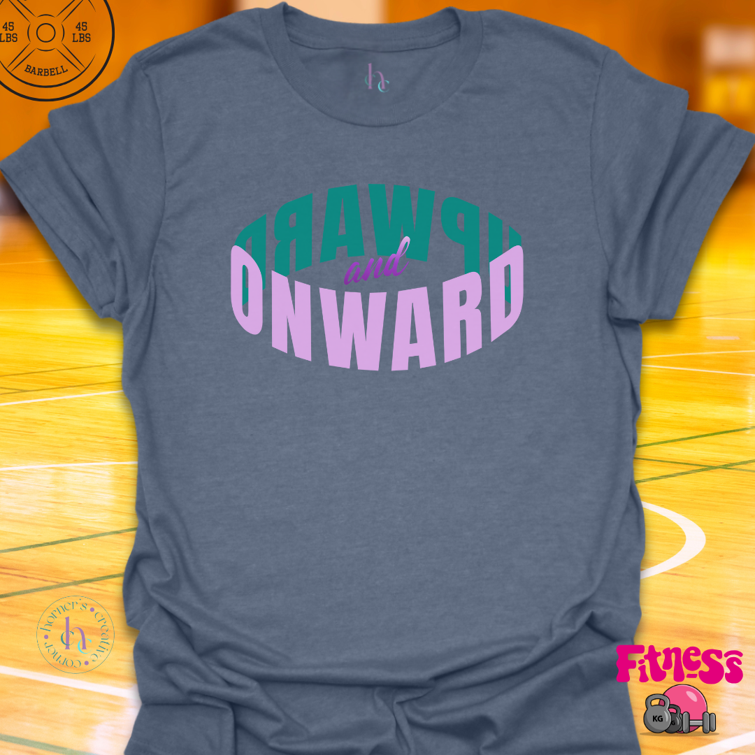 Onward and Upward T-shirt