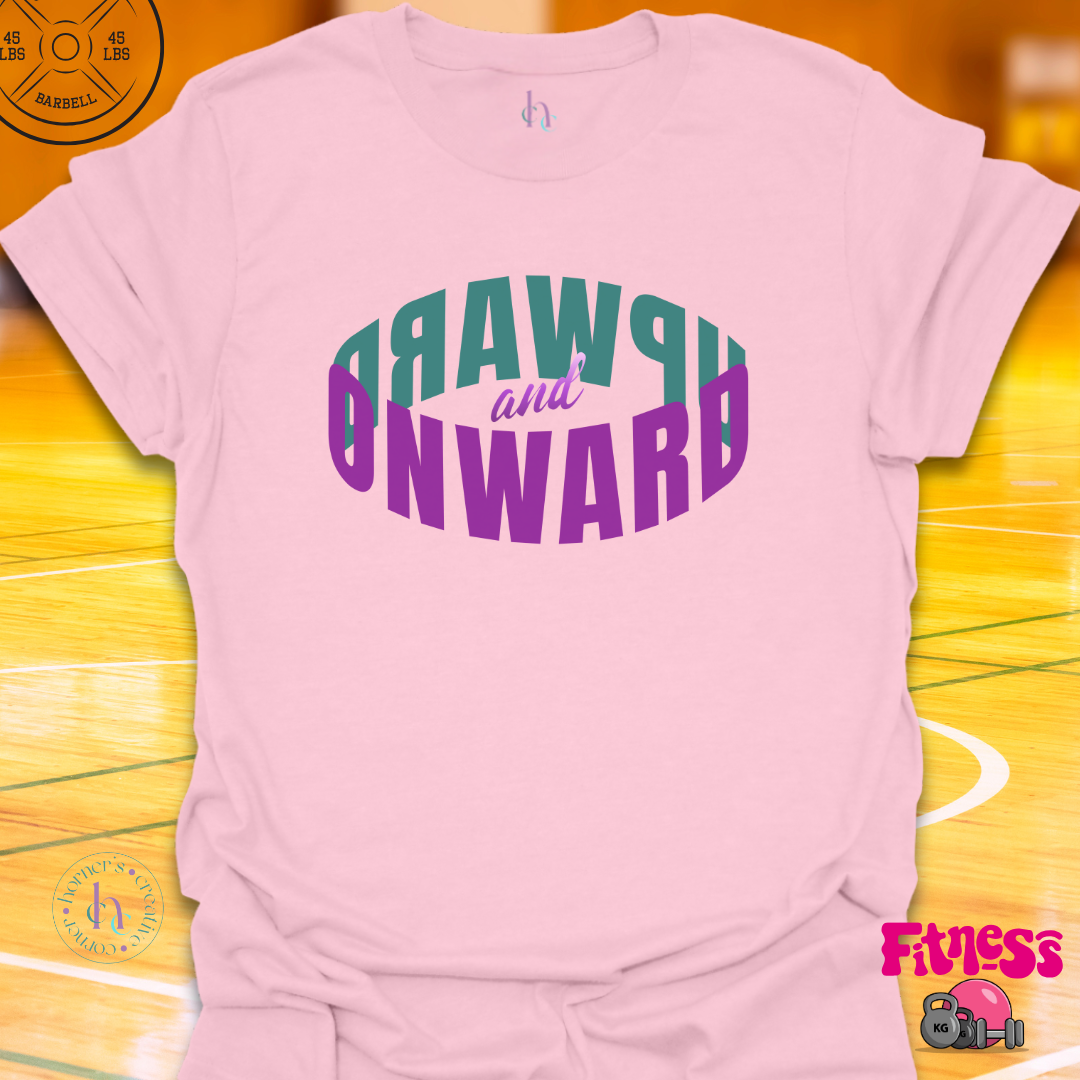 Onward and Upward T-shirt