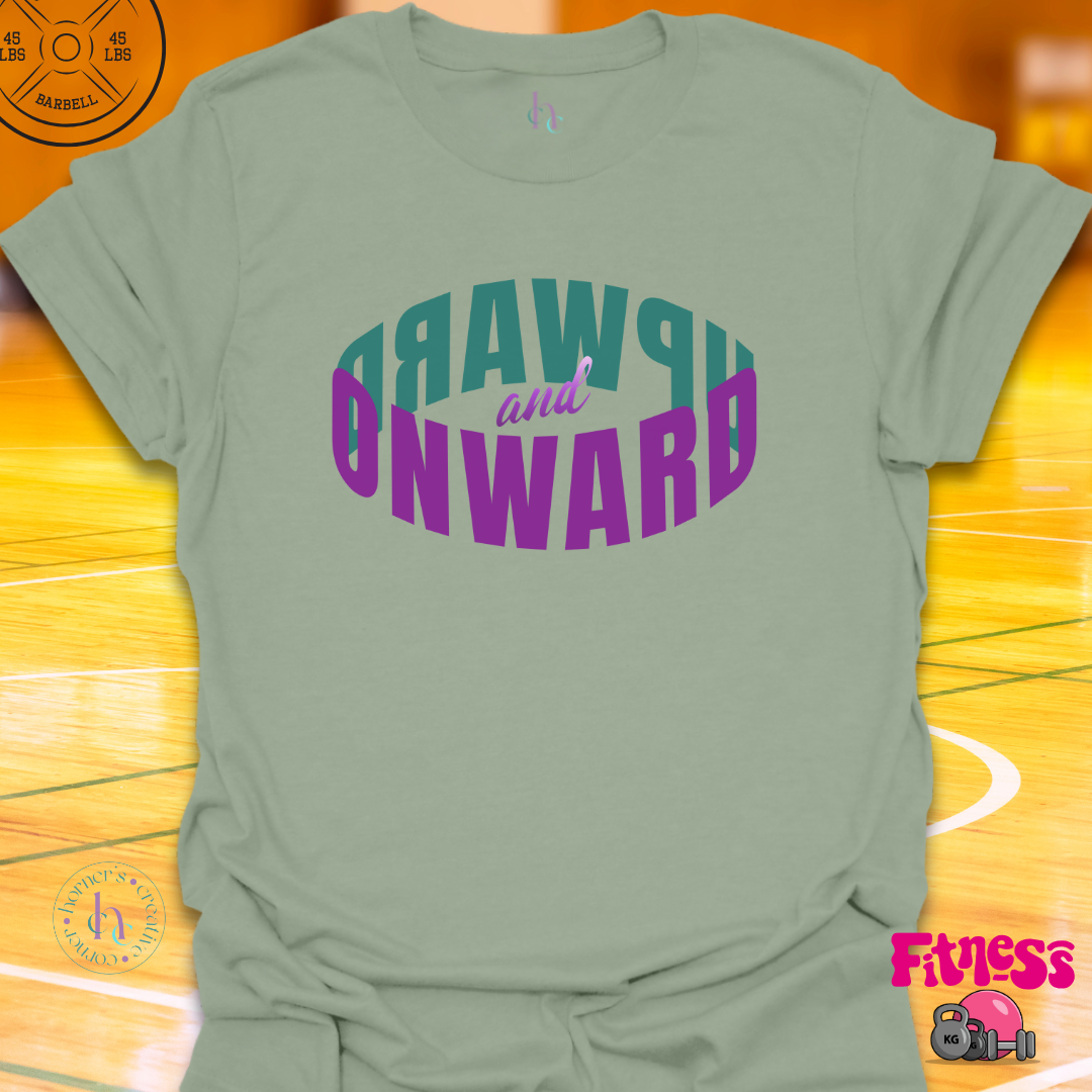 Onward and Upward T-shirt