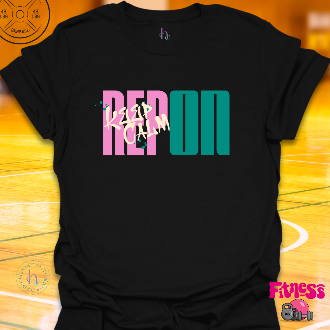 Keep Calm Rep On T-shirt
