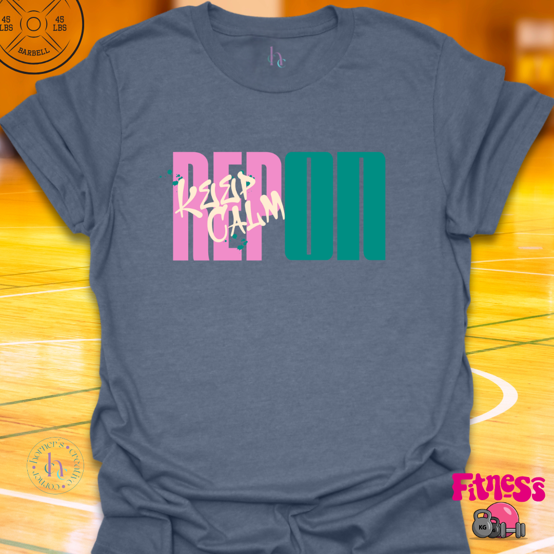 Keep Calm Rep On T-shirt