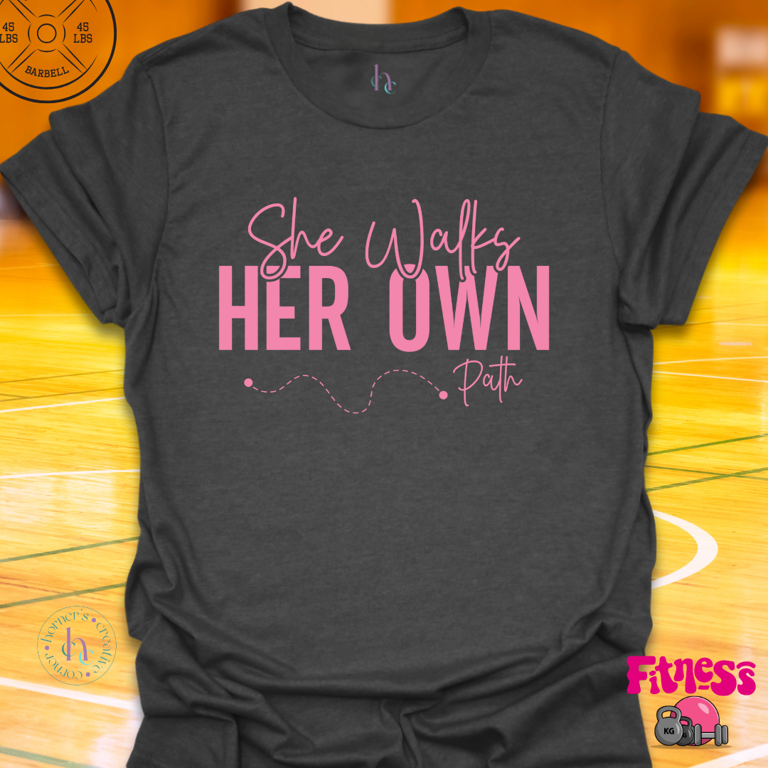 She Walks Her Own Path T-shirt