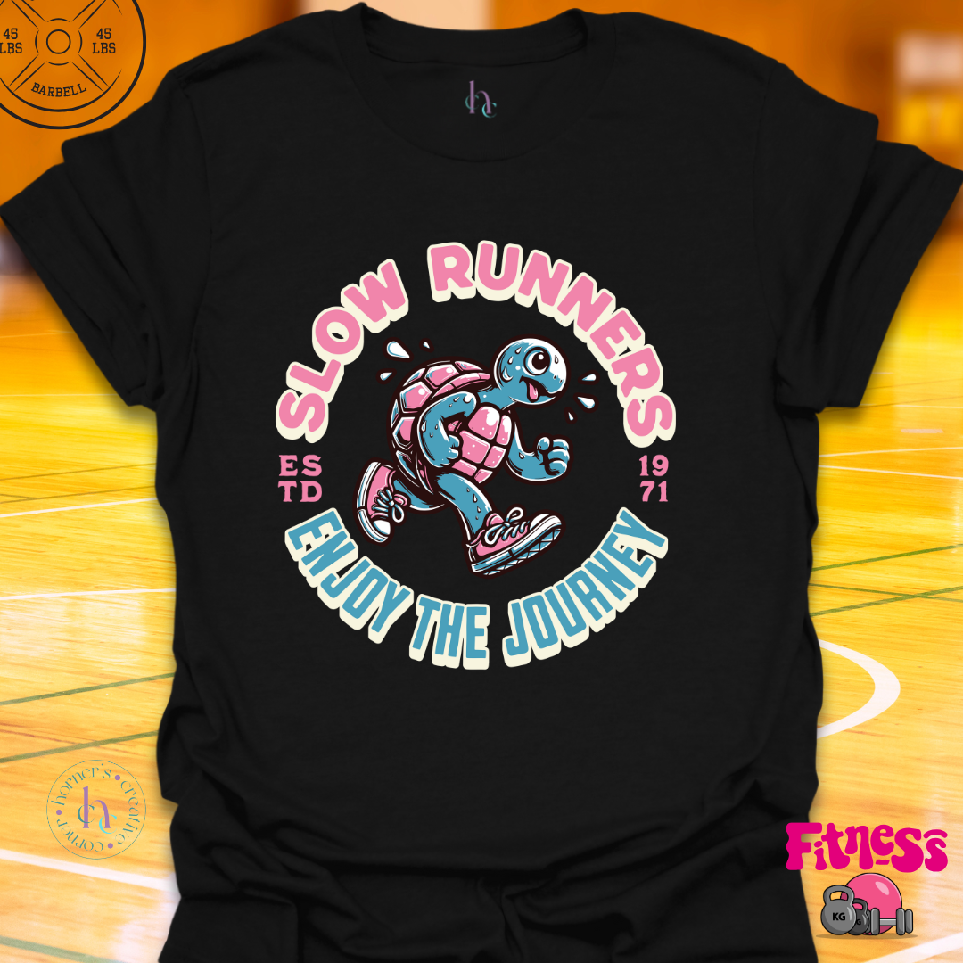 Custom Slow Runners Enjoy The Journery T-Shirt