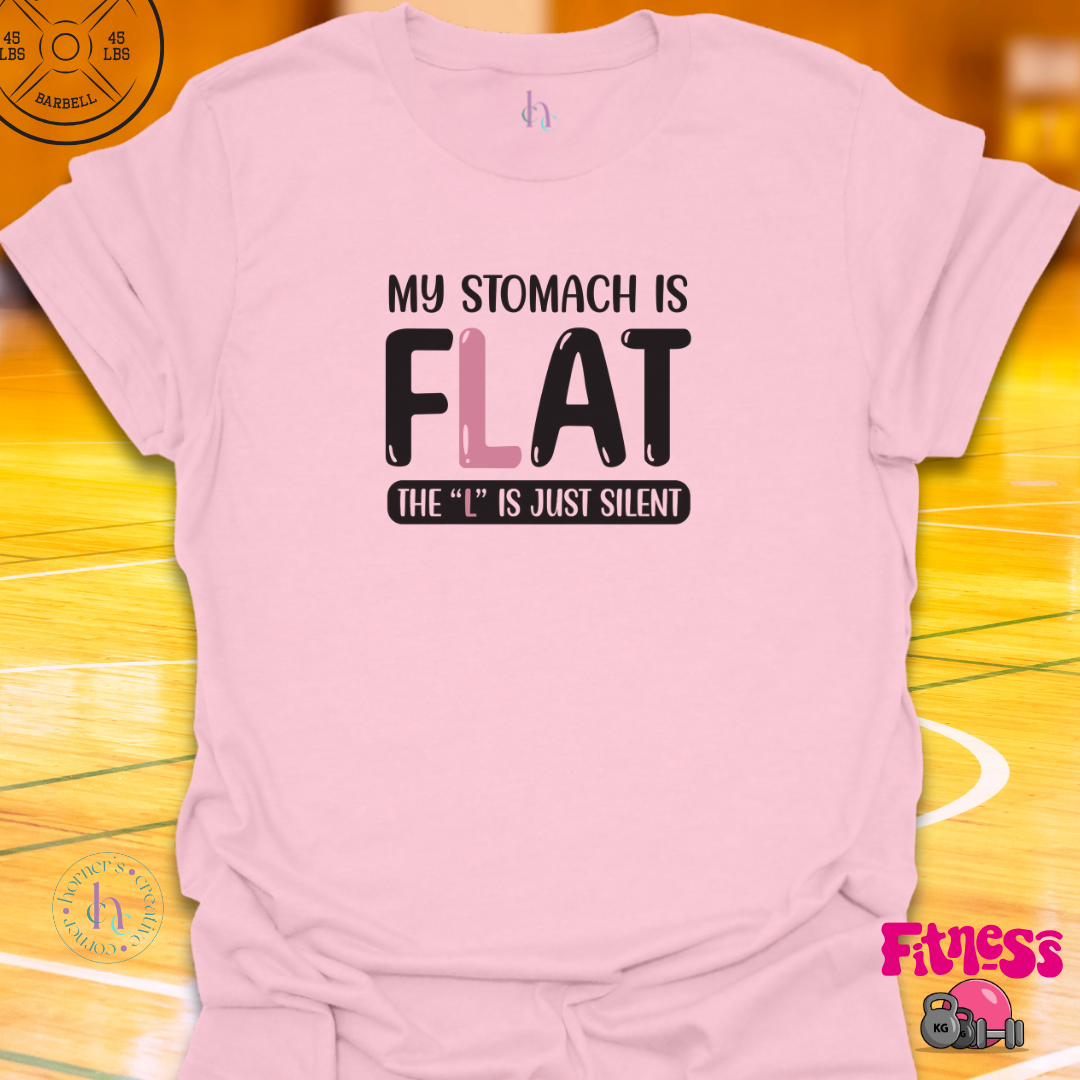 Stomach Is Flat T-Shirt