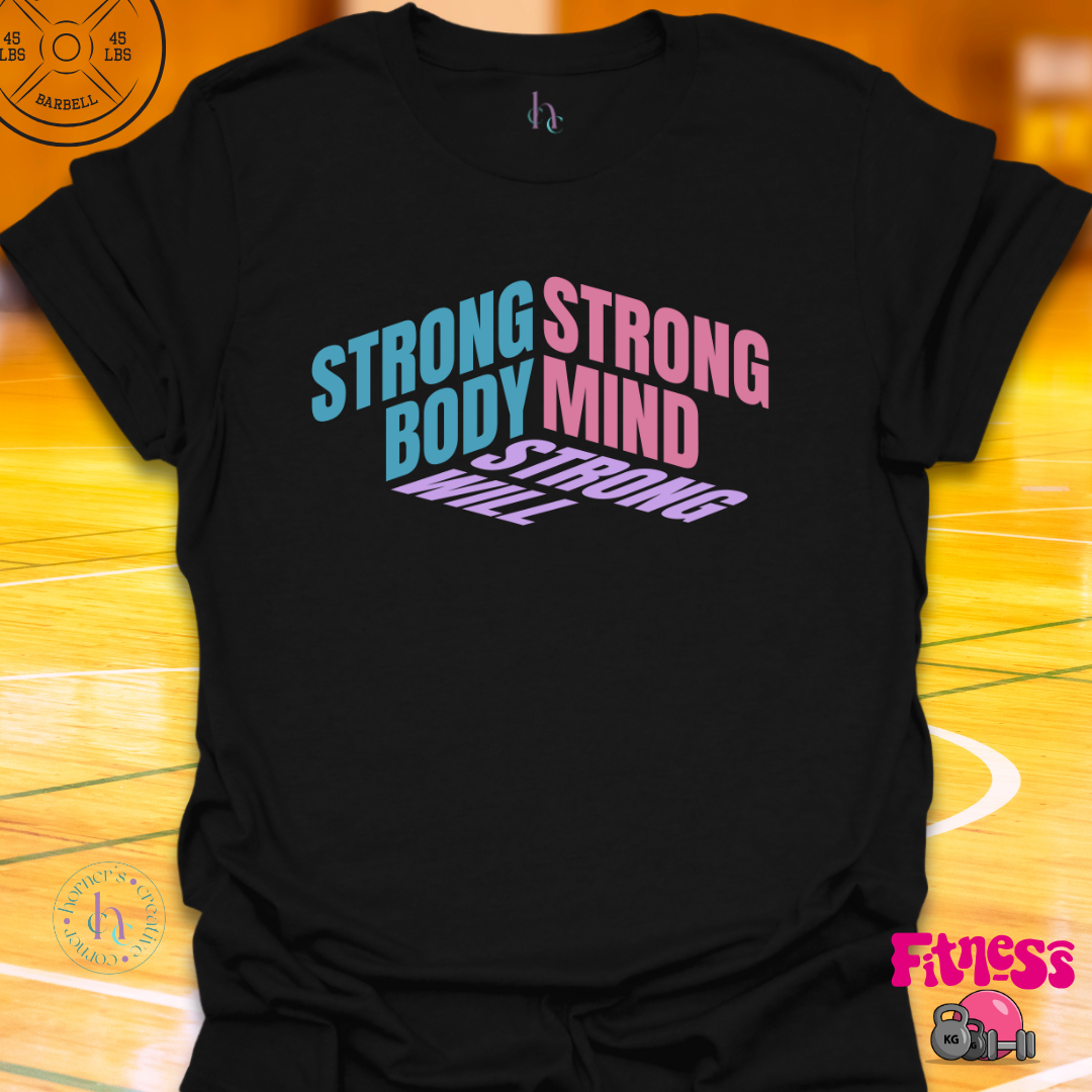 Strong Body Strong Mind T-Shirt
