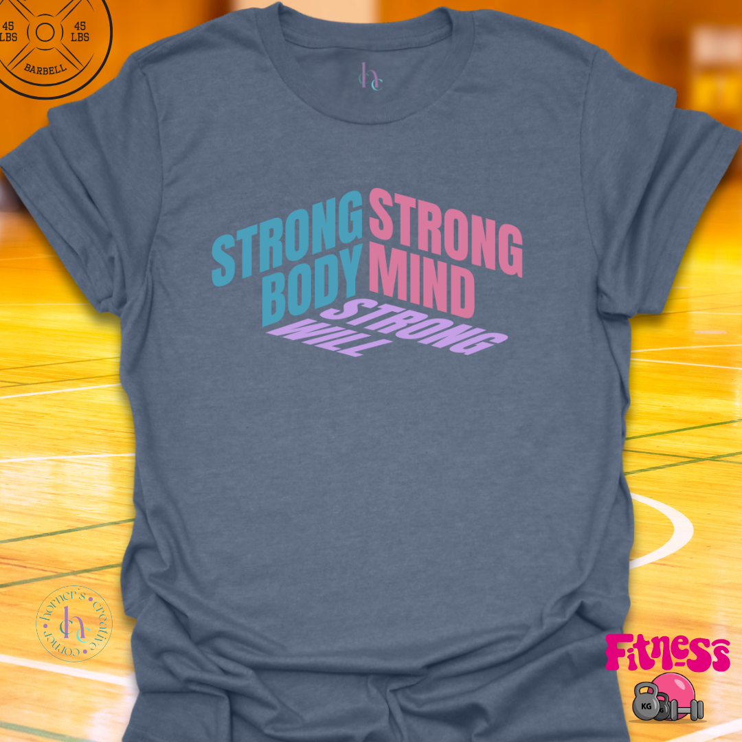 Strong Body Strong Mind T-Shirt