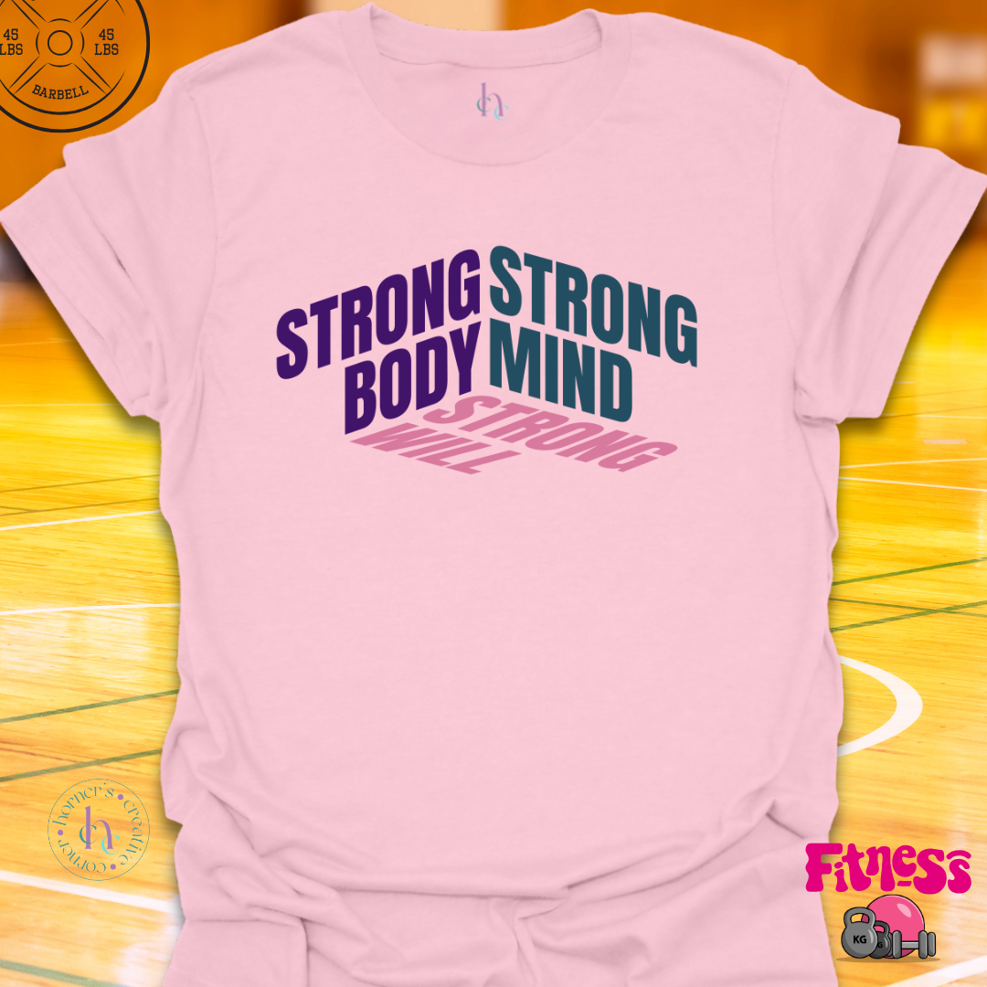 Strong Body Strong Mind T-Shirt